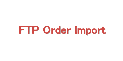 FTP Order Import